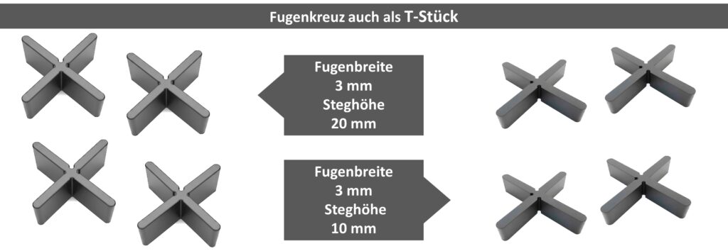 Fugenkreuze für Terrassenplatten 3 mm Fugenbreite, Steghöhe 10 mm oder 20 mm, Fugenkreuz auch als T Stück